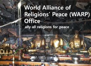 A STEP TOWARDS PEACE World Alliance of Religions : We Are One! World Alliance of Religions’ Peace (WARP) Office World Alliance of Religions HWPL   