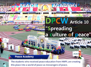 A STEP TOWARDS PEACE Peace Education of HWPL Spreading a culture of peace priceless legacy Peace education Peace Academy HWPL DPCW   