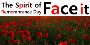 A STEP TOWARDS PEACE The Spirit of Remembrance Day "Face it" We Shall Keep the Faith Remembrance Day red poppy Poppy Day November 11 Moina Michael John McCrae In Flanders Fields First World War   