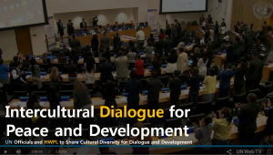 A STEP TOWARDS PEACE Intercultural Dialogue : Standing ovation at UN Headquarters United Nations UN Headquarters Standing ovation Legislate Peace Campaign Intercultural Dialogue HWPL DPCW   