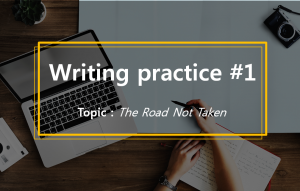 A STEP TOWARDS PEACE Writing practice :  The Road Not Taken #1 Writing practice The Road Not Taken Robert Frost Lotto friend essay   
