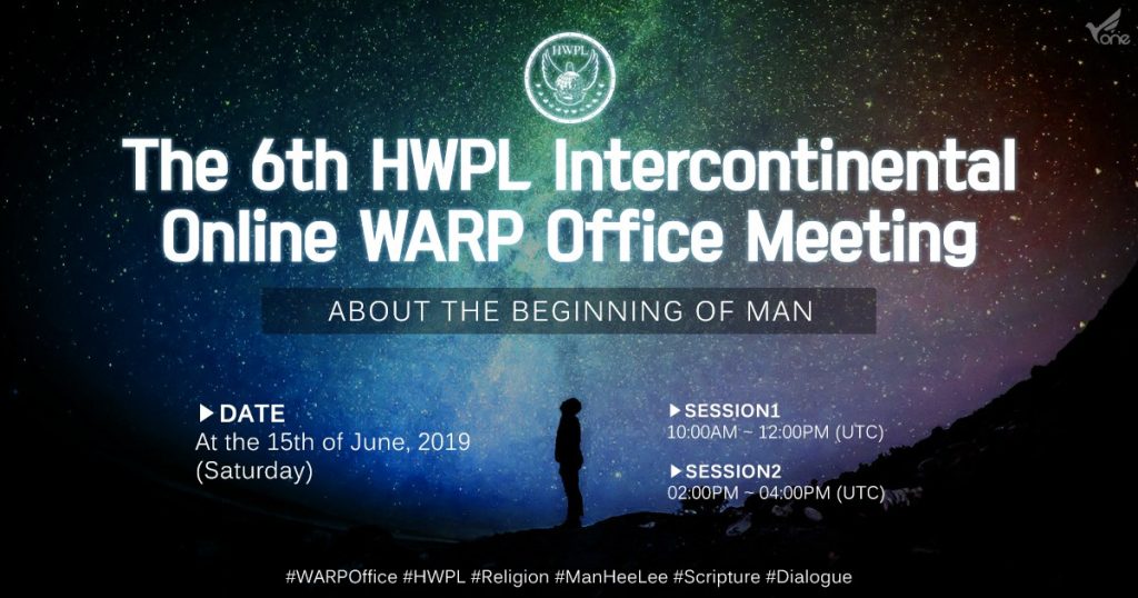 A STEP TOWARDS PEACE The 6th HWPL Intercontinental Online WARP Office Meeting #1 Zoroastrian WARPOffice Sikh Scripture Religion Muslim Manheelee man hee lee hwpl Man Hee Lee biography HWPL Intercontinental WARP Office Meeting HWPL Dialogue Christian   