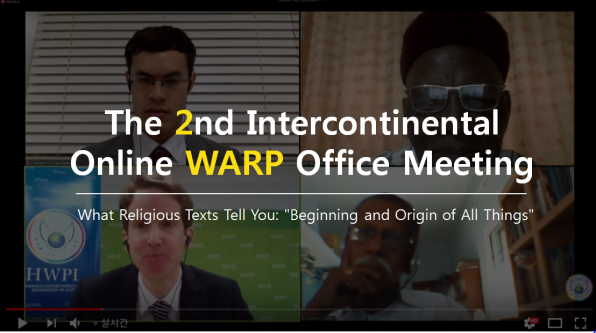 A STEP TOWARDS PEACE 7th HWPL Intercontinental Online WARP Office "About Food" WARPsummit2019 WARP Offices Sikhism Manheelee Man Hee Lee Quotes Islam HWPL Intercontinental WARP Office Meeting HWPL Hinduism DPCW Christianity Buddhism   