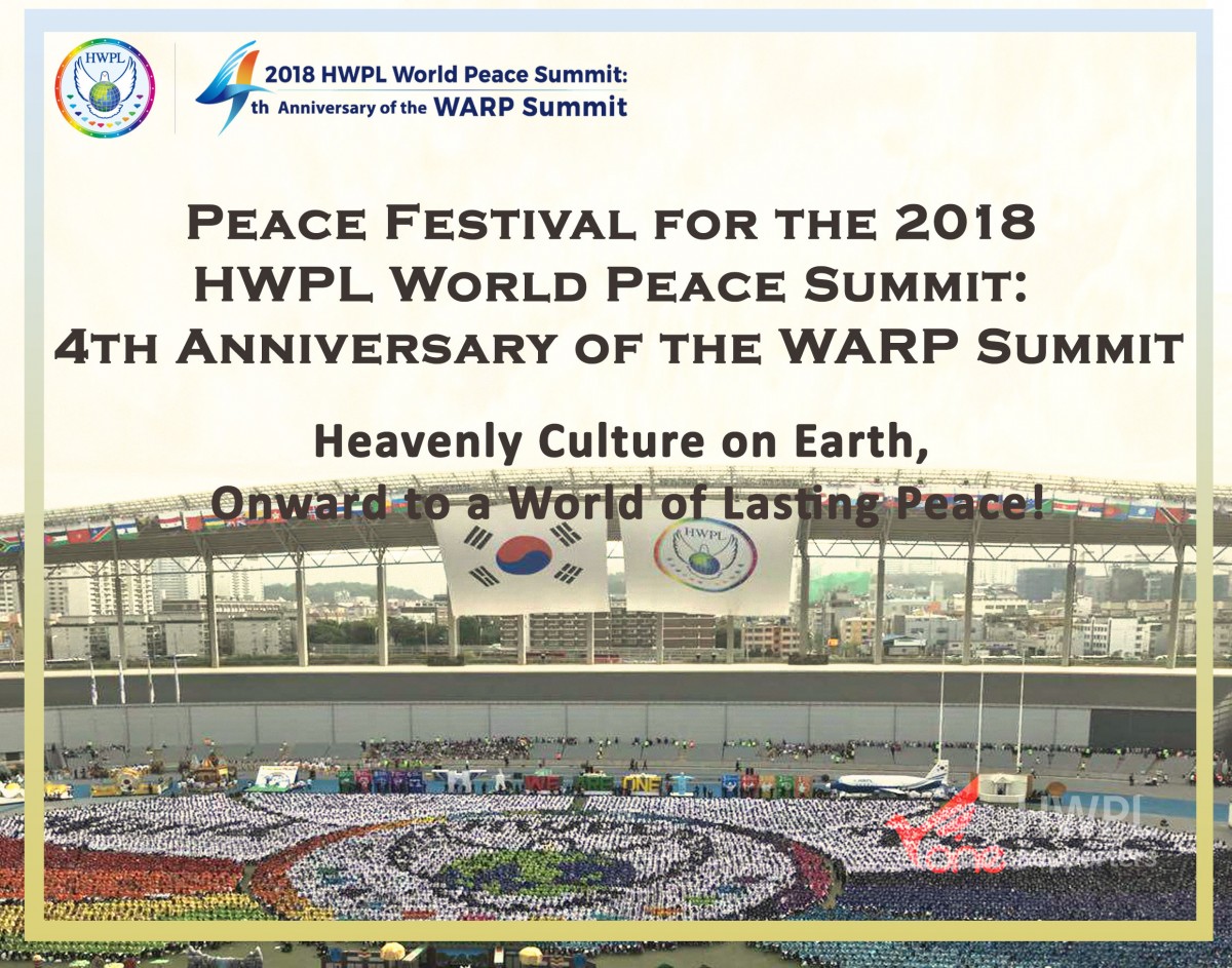 2018 HWPL World Peace Summit: 4th Anniversary of the WARP Summit - A ...